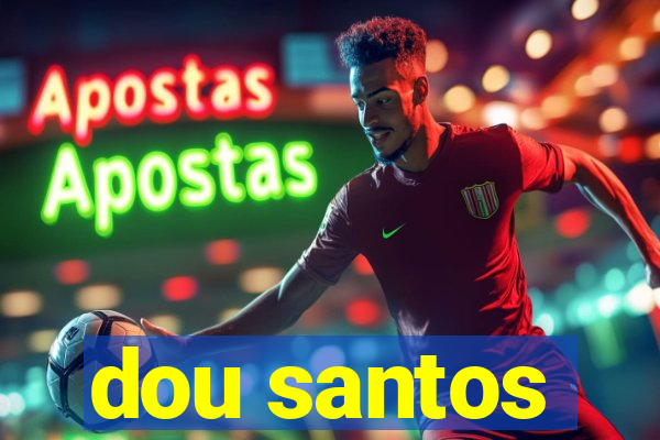 dou santos