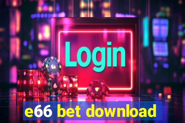 e66 bet download