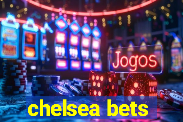 chelsea bets