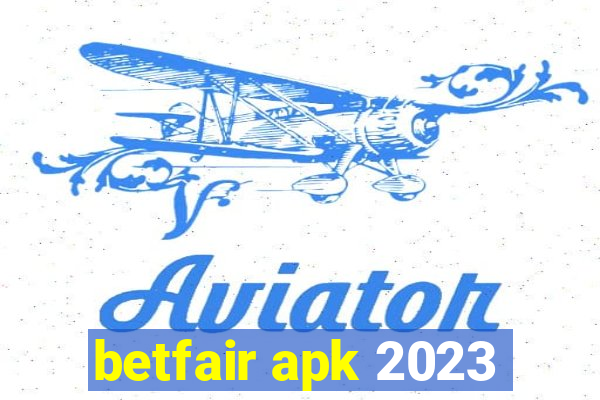 betfair apk 2023