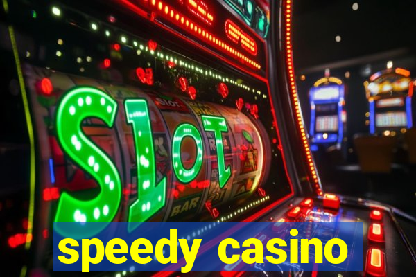 speedy casino