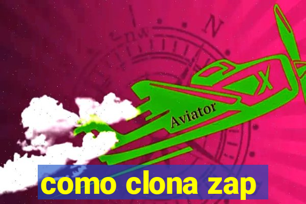 como clona zap