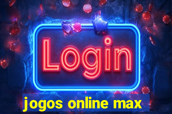 jogos online max