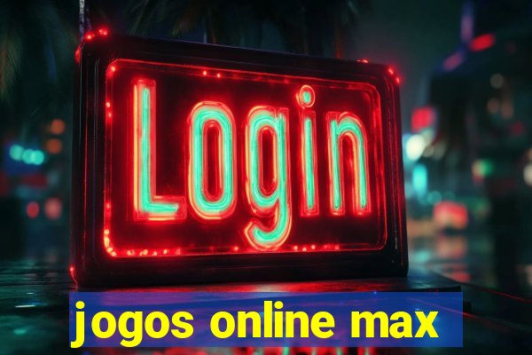 jogos online max