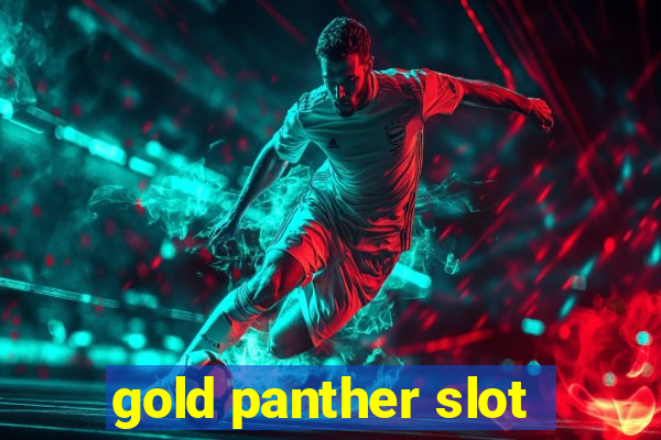 gold panther slot