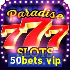 50bets vip