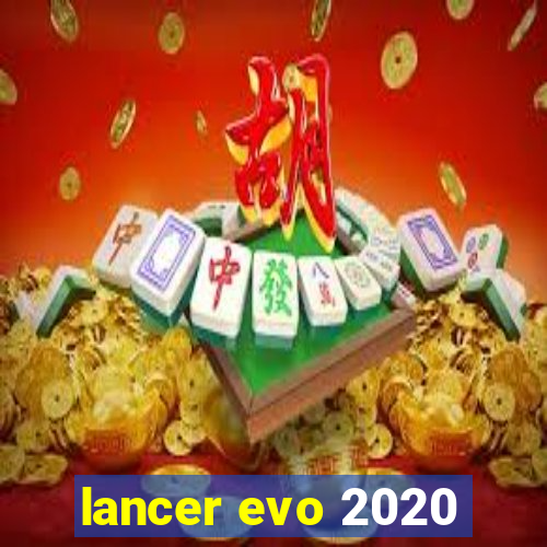 lancer evo 2020