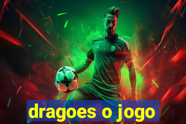 dragoes o jogo