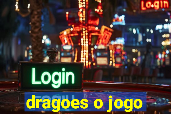 dragoes o jogo