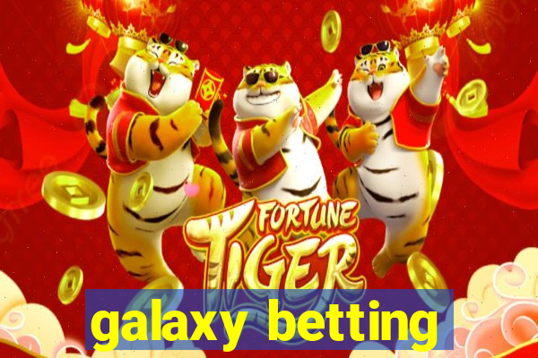 galaxy betting