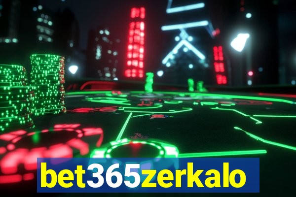 bet365zerkalo