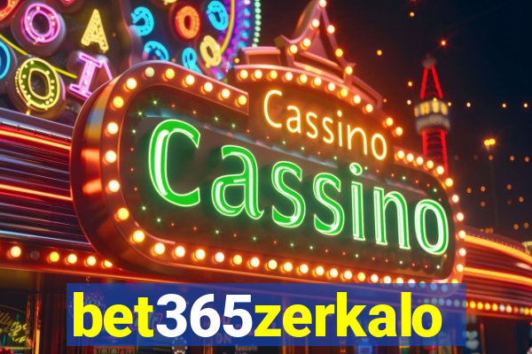 bet365zerkalo