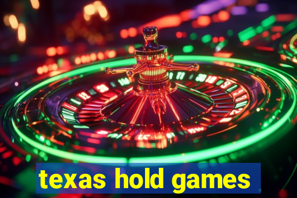 texas hold games