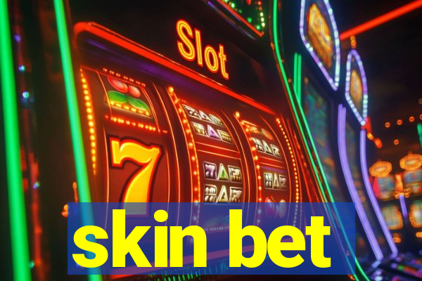 skin bet