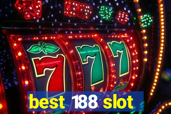 best 188 slot