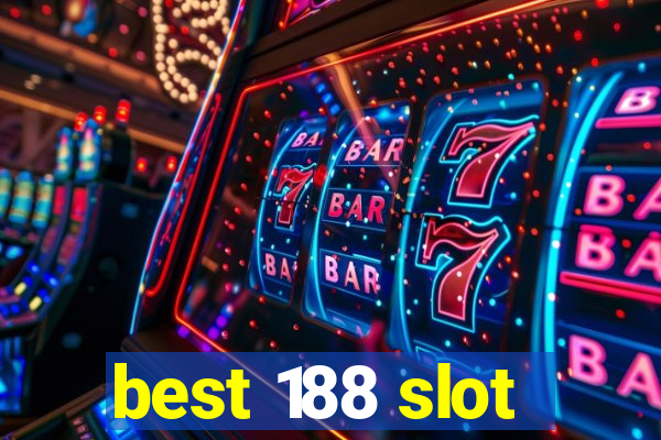 best 188 slot