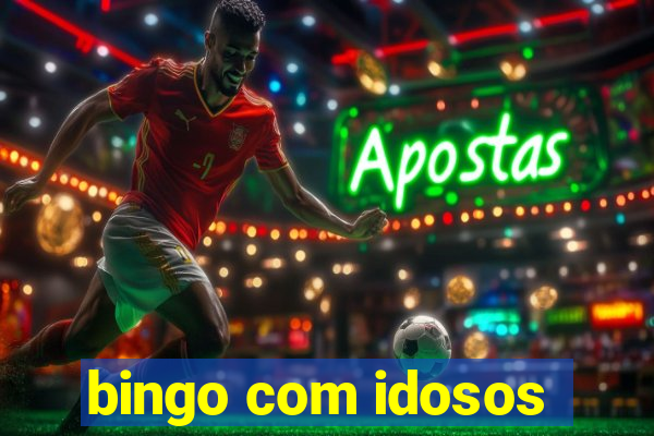 bingo com idosos