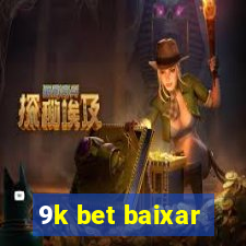 9k bet baixar