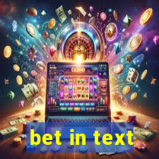 bet in text