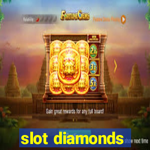 slot diamonds