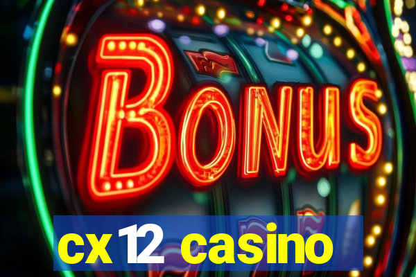 cx12 casino