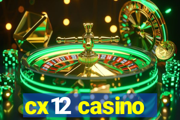 cx12 casino