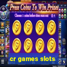 cr games slots