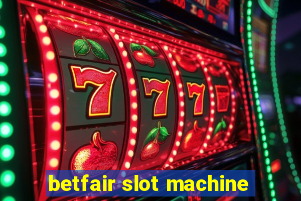 betfair slot machine