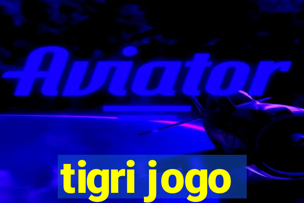 tigri jogo