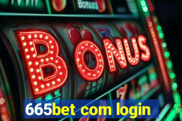 665bet com login