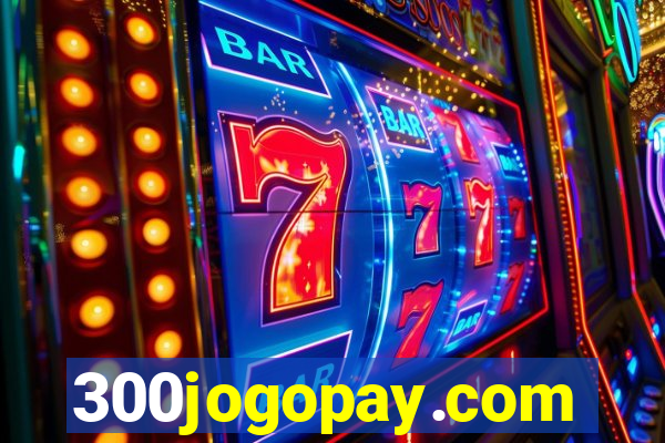 300jogopay.com