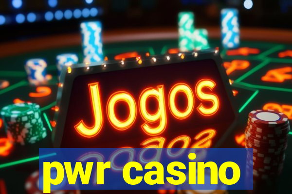 pwr casino