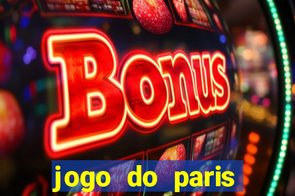 jogo do paris saint-germain ao vivo