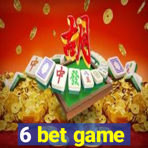 6 bet game