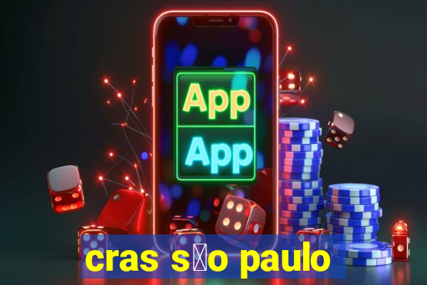 cras s茫o paulo