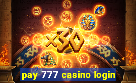 pay 777 casino login