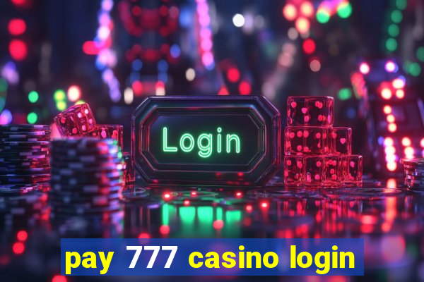 pay 777 casino login