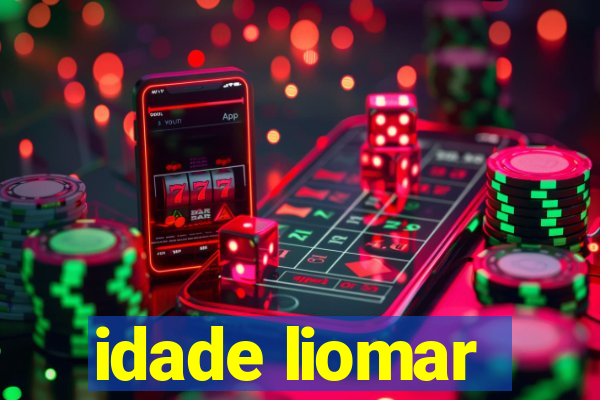 idade liomar