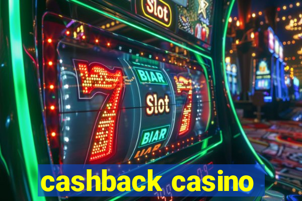 cashback casino