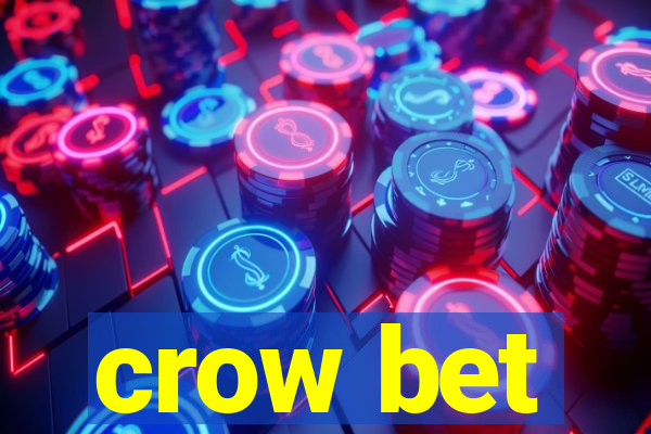 crow bet