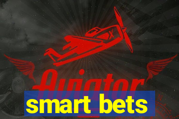 smart bets