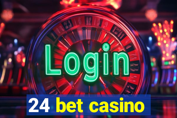 24 bet casino