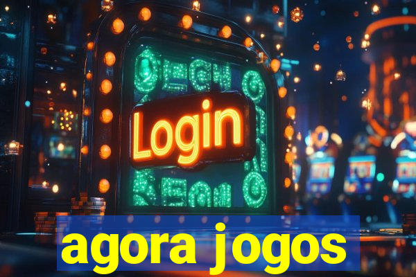 agora jogos