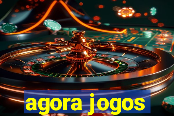 agora jogos