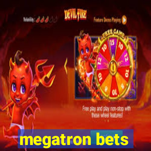 megatron bets