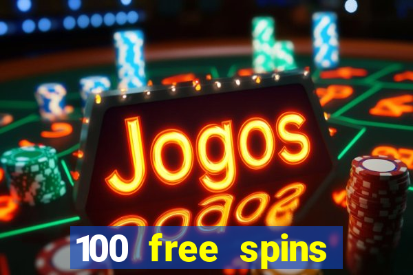 100 free spins casinos reddit