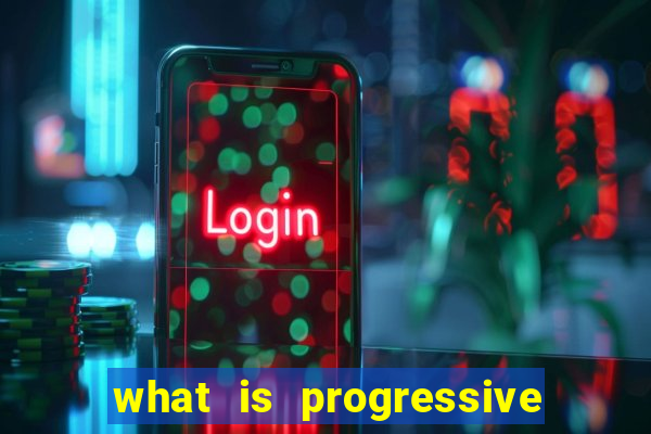 what is progressive jackpot slot