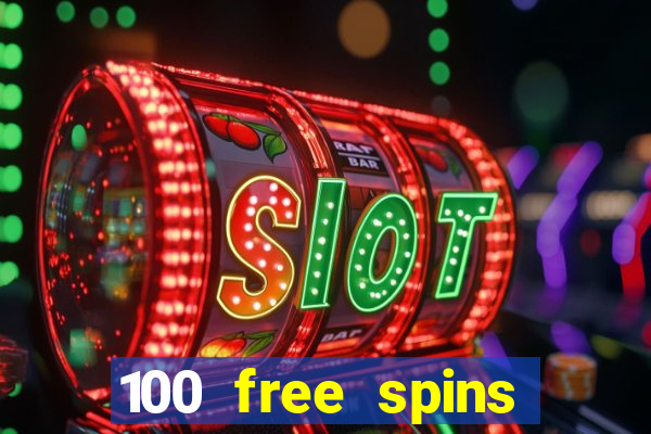 100 free spins casino bonus