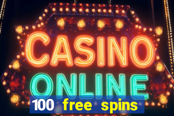 100 free spins casino bonus