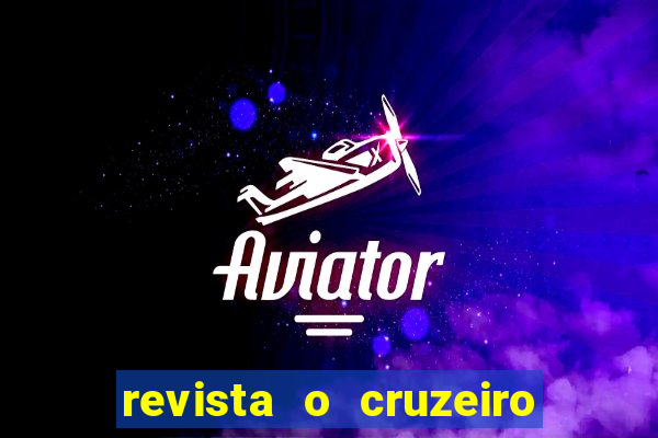 revista o cruzeiro acervo digital